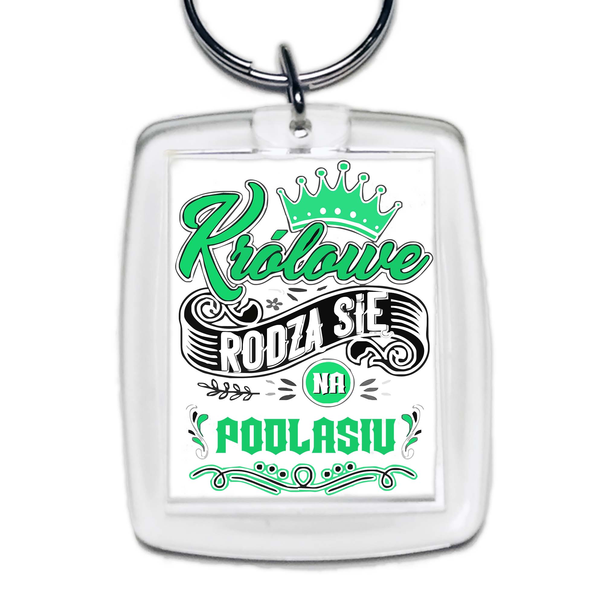 Brelok akrylowy Tu rodzą się Królowe - Podlasie