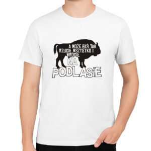 Koszulka męska Ucieknij na Podlasie