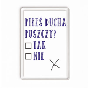 Magnes akrylowy Piłeś Ducha Puszczy - Ankieta Podlaska