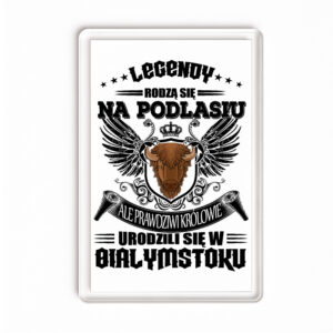 Magnes akrylowy Podlaska Legenda Królewski Białystok