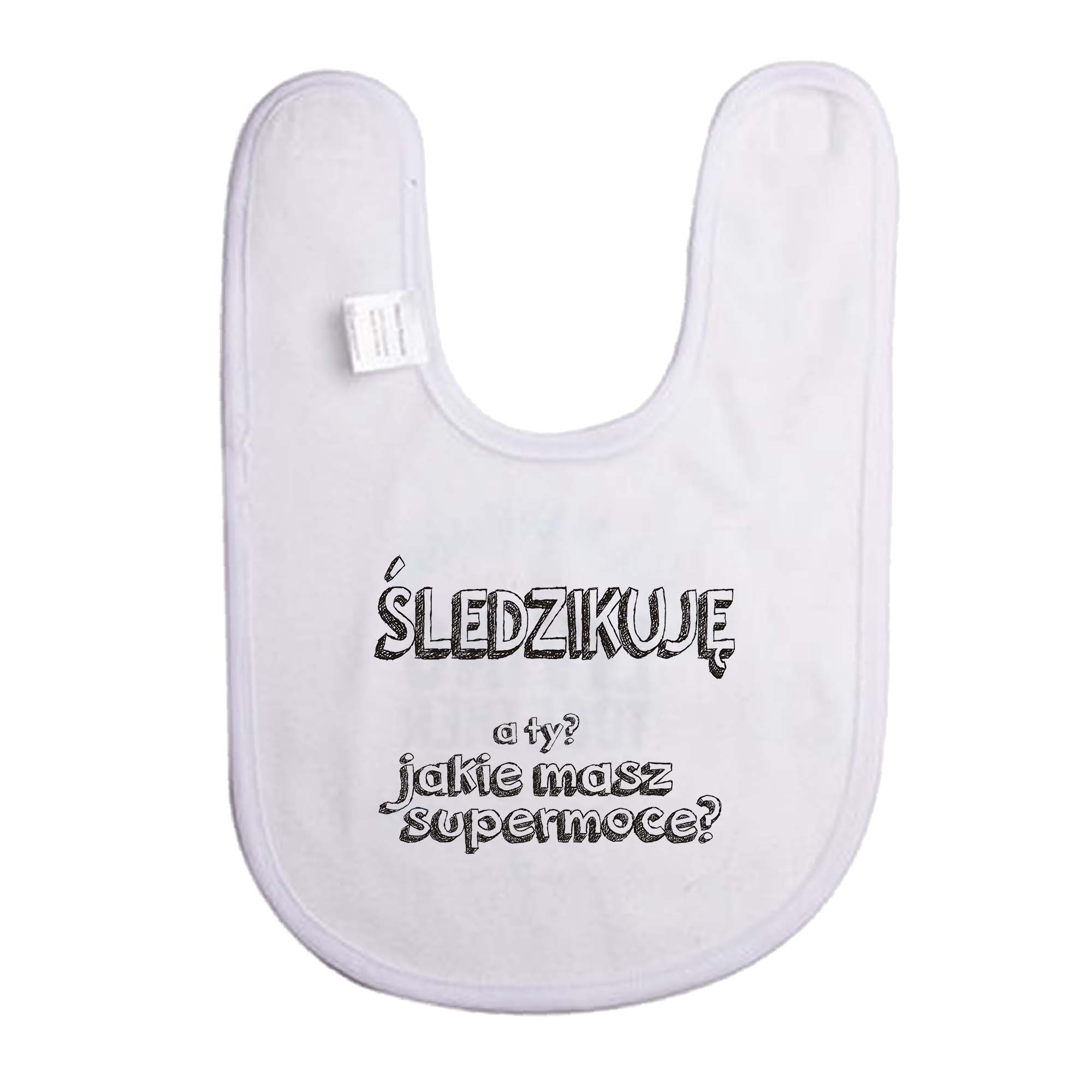 Śliniak dziecięcy Podlaska Supermoc - Śledzikuję