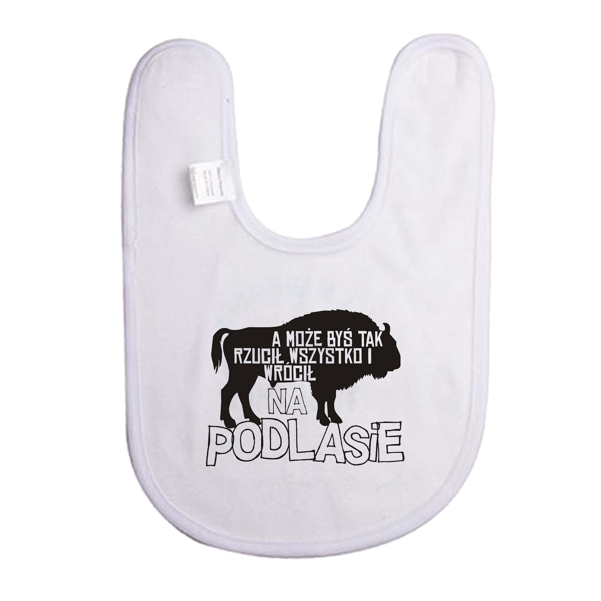 Śliniak dziecięcy Ucieknij na Podlasie