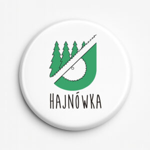 przypinka pamiątkowa Podlaska Hajnówka - Puszcza i Siła