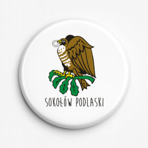 przypinka pamiątkowa Siła Sokoła - Sokołów Podlaski