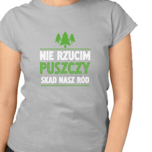 koszulka damska Korzenie w puszczy, serce na Podlasiu