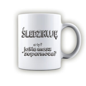 kubek ceramiczny Podlaska Supermoc - Śledzikuję