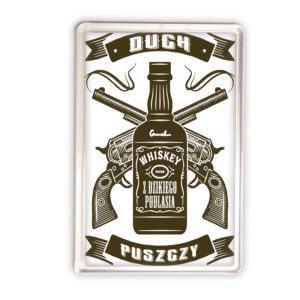 magnes akrylowy Duch Puszczy - Whiskey z Dzikiego Podlasia